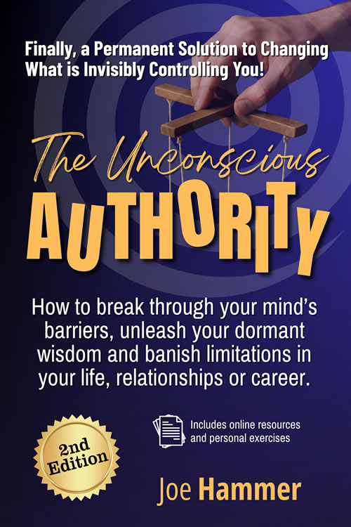 Joe Hammer's THE UNCONSCIOUS AUTHORITY - 2nd Edition